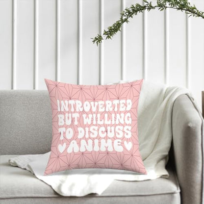Anime Decor, Introverted But Willing to Discuss Anime Room Decorative Throw Pillow Covers, Girls Anime Gifts Anime Lovers for Home Living Room Girl Women Bedroom Decoration Gifts Pink