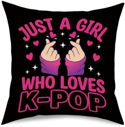 K-pop Decor, Just a Girl Who Loves K-pop Room Decor, Rustic Anime Lovers Throw Girls K-pop Gifts Pillow Covers for Living Girl Bedroom Decoration Gifts
