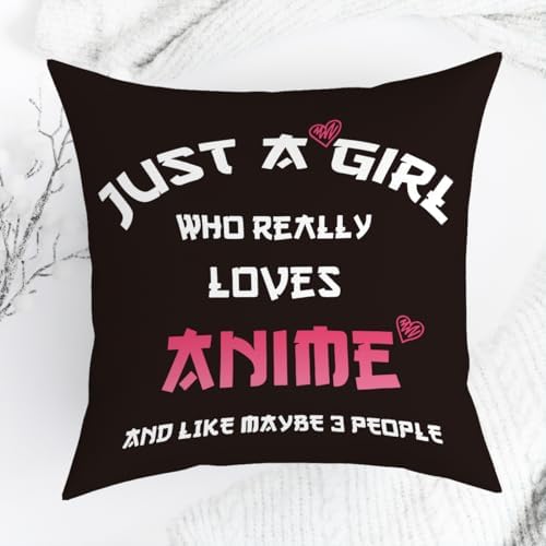 Anime Decor, Just a Girl Who Loves Anime Anime Room Decorative Throw Pillow Covers, Girls Anime Gifts Anime Lovers for Home Living Room Girl Women Bedroom Decoration Gifts Black