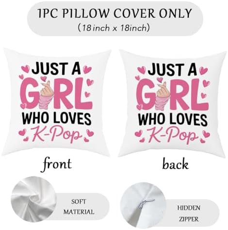 K-pop Decor, Just a Girl Who Loves K-pop Room Decor, Rustic Anime Lovers Throw Girls K-pop Gifts Pillow Covers for Living Room Home Girl Bedroom Decoration Gifts-White