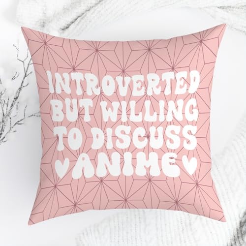 Anime Decor, Introverted But Willing to Discuss Anime Room Decorative Throw Pillow Covers, Girls Anime Gifts Anime Lovers for Home Living Room Girl Women Bedroom Decoration Gifts Pink
