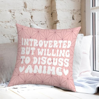 Anime Decor, Introverted But Willing to Discuss Anime Room Decorative Throw Pillow Covers, Girls Anime Gifts Anime Lovers for Home Living Room Girl Women Bedroom Decoration Gifts Pink