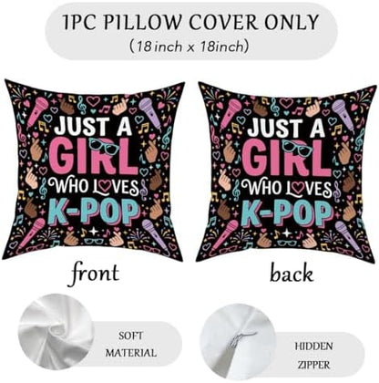 K-pop Decor, Just a Girl Who Loves K-pop Room Decor, Anime Lovers Throw Girls K-pop Gifts Pillow Covers for Living Room Home Girl Bedroom Decoration Gifts