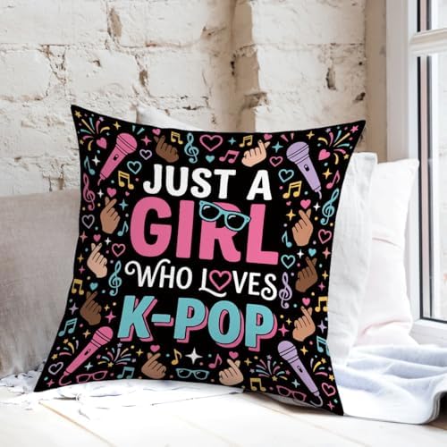 K-pop Decor, Just a Girl Who Loves K-pop Room Decor, Anime Lovers Throw Girls K-pop Gifts Pillow Covers for Living Room Home Girl Bedroom Decoration Gifts