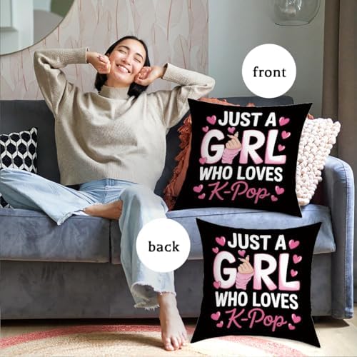 K-pop Decor, Just a Girl Who Loves K-pop Room Decor, Rustic Anime Lovers Throw Girls K-pop Gifts Pillow Covers for Living Room Home Girl Bedroom Decoration Gifts-Black