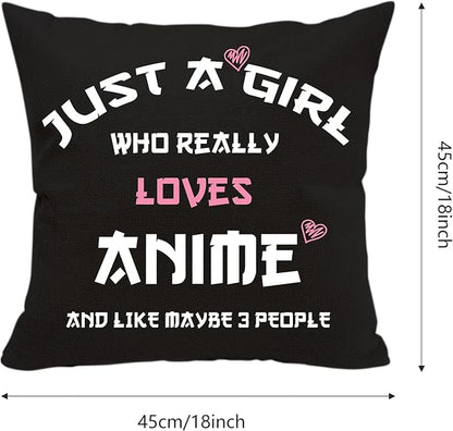 Anime Lover Gifts for Girls Two Sided Throw Pillow Cover - Just A Girl Who Really Loves Anime 18"x 18"(Black)