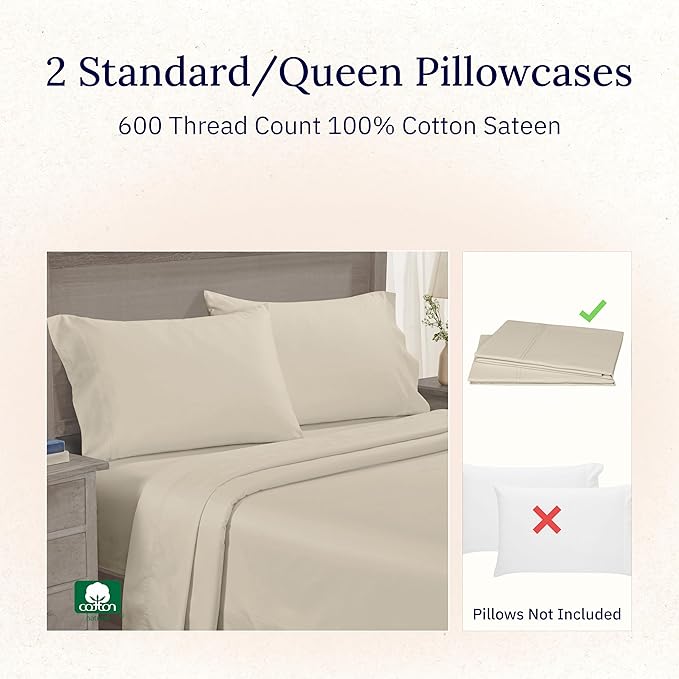 California Design DenPillow Cases Standard Size Set of 2-600 Thread Count Sateen, 100% Cotton, Soft and Breathable, Fits Standard and Queen Pillows - Beige